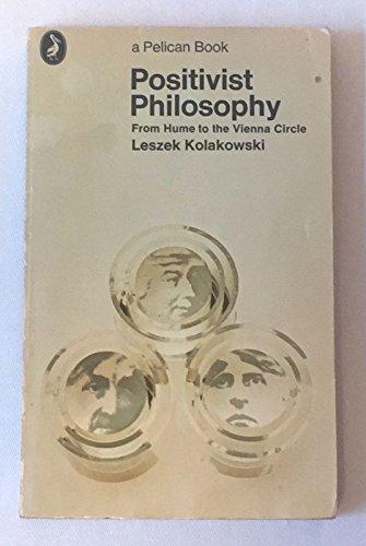 Book Positivist philosophy from Hume to the Vienna Circle; (Pelican books) free