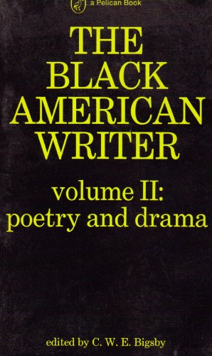 Book The Black American Writer: Volume 2: Poetry And Drama (a Pelican Book) free