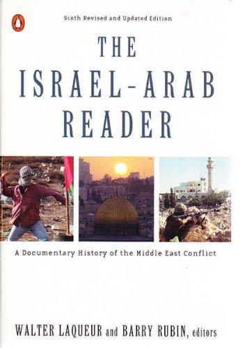 Book The Israel-Arab reader: A documentary history of the Middle East conflict, (A Pelican book) free
