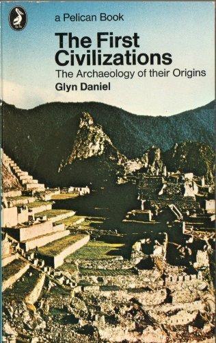 Book The First Civilizations - The Archaeology Of Their Origins free
