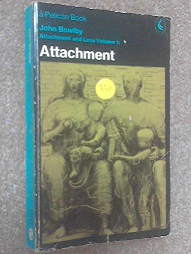 Book Attachment and Loss, Volume 1 free