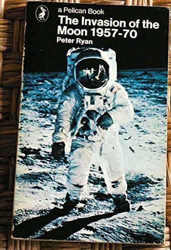 Book The invasion of the moon, 1957-1970 (A Penguin special) free