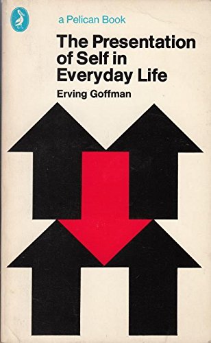 Book The presentation of self in everyday life (A Pelican book) free