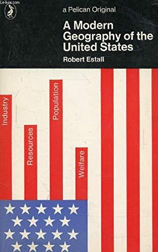 Book A modern geography of the United States: Aspects of life and economy (Pelican geography and environmental studies) free