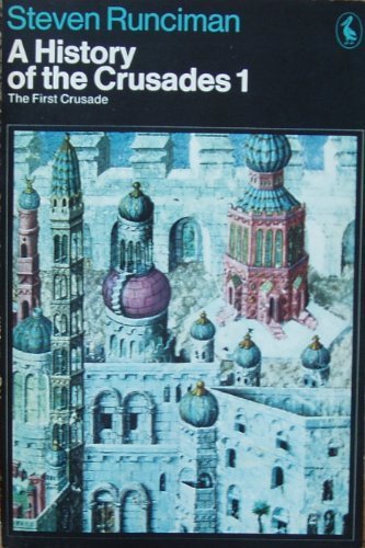 Book A History of the Crusades: The First Crusade v. 1 (Pelican) free
