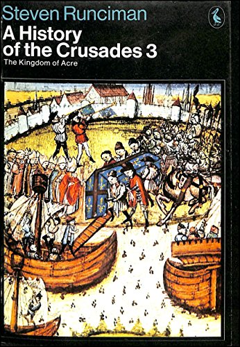Book A History of the Crusades: the Kingdom of Acre V. 3 free