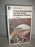 Book Crime and Industrial Society in the Nineteenth Century free