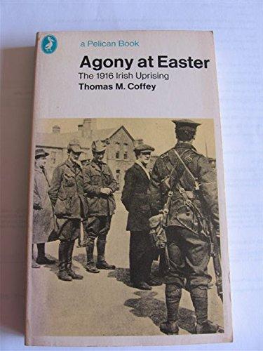 Book Agony at Easter: 1916 Irish Uprising free