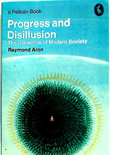 Book Progress and Disillusion: Dialectics of Modern Society (Pelican) free