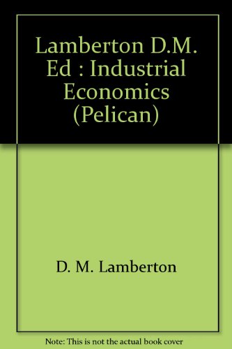 Book Lamberton D.m. Ed : Industrial Economics (pelican) free