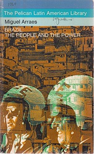 Book Brazil: The People and the Power (The Pelican Latin American library) free