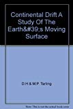 Book Continental drift: A study of the earth's moving surface (Pelican books) free