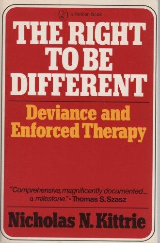 Book The Right to Be Different: Deviance and Enforced Therapy free