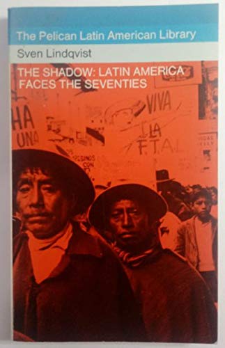 Book The Shadow: Latin America Faces the Seventies (Pelican Latin American Library) free