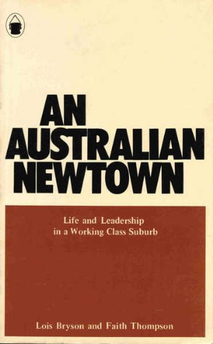 Book An Australian Newtown;: Life And Leadership In A Working-class Suburb free
