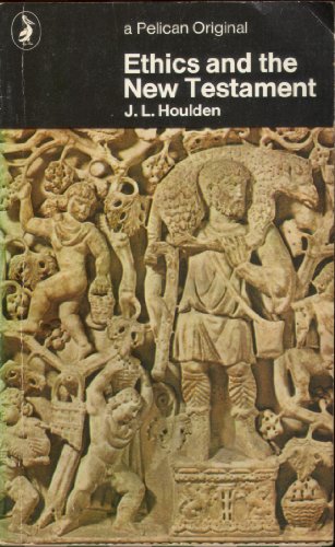 Book Ethics and the new Testament (Pelican books) free