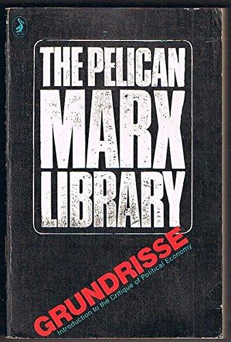 Book Grundrisse: Foundations of the critique of political economy (rough draft) (The Pelican Marx Library) free