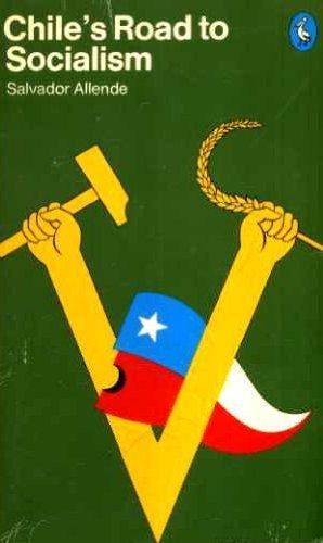 Book Chile's road to socialism (The Pelican Latin American library, A1718) free