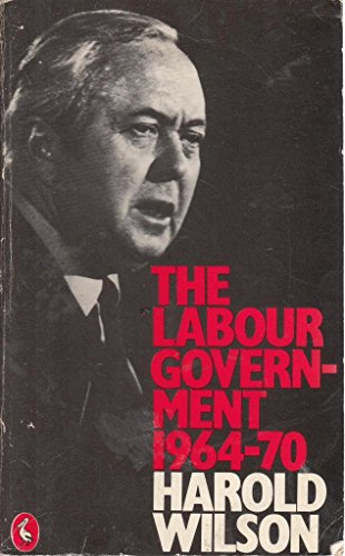 Book The Labour Government 1964-70: A Personal Record free