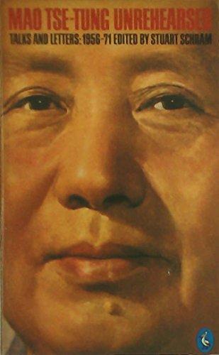 Book Mao Tse-tung unrehearsed: Talks and letters, 1956-71 (Pelican books) free