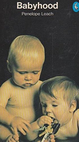 Book Babyhood: Infant development from birth to two years (Pelican) free