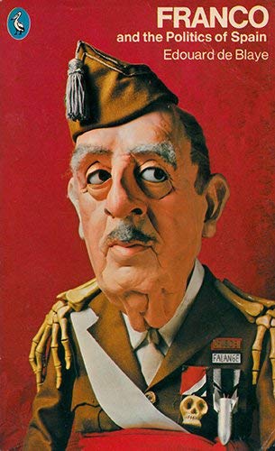 Book Franco and the politics of Spain (Pelican books) free