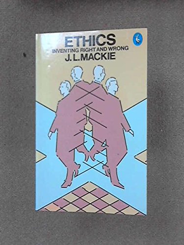 Book Ethics: Inventing Right and Wrong (Pelican books : Philosophy) free