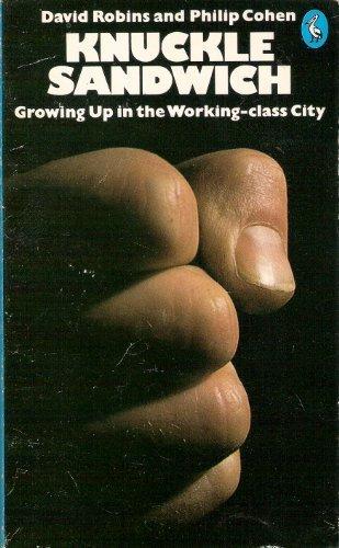 Book Knuckle sandwich: Growing up in the working-class city (Pelican books) free