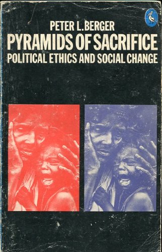 Book Pyramids of Sacrifice: Political Ethics and Social Change free