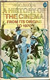 Book A History of the Cinema from Its Origins to 1970 free