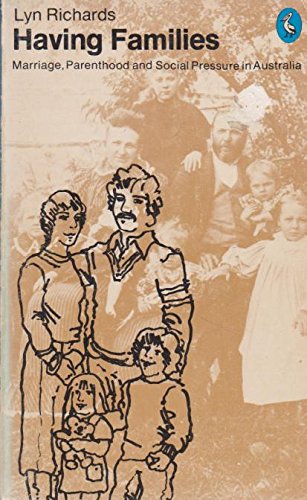 Book Having Families: Marriage, Parenthood, and Social Pressure in Australia free