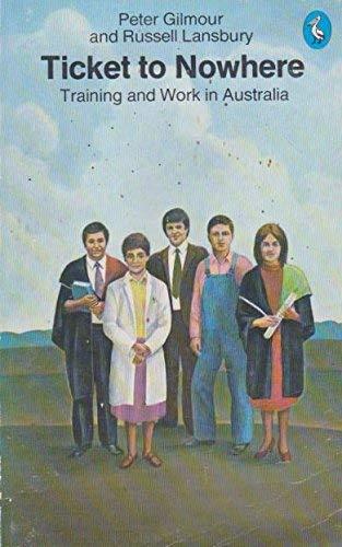 Book Ticket to nowhere: Training and work in Australia (Pelican books) free