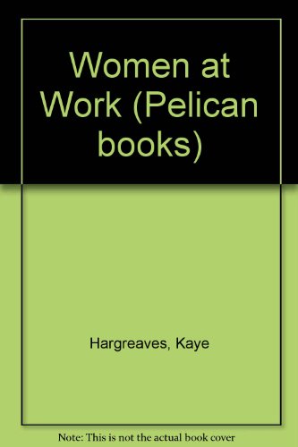 Book Women At Work (pelican Books) free