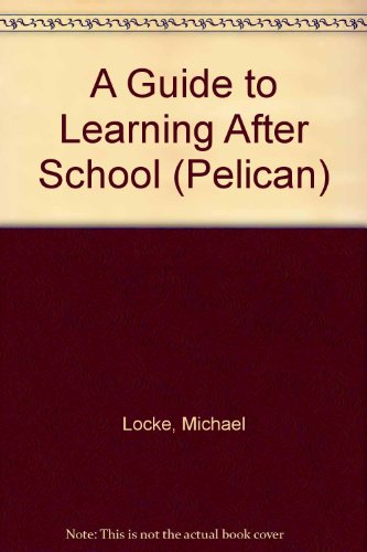 Book A Guide To Learning After School (pelican) free