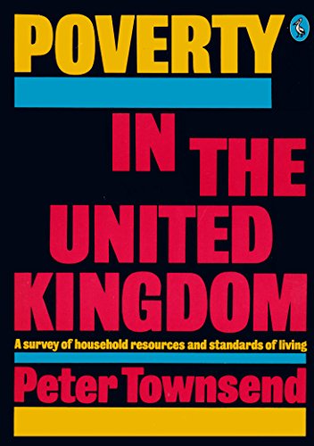 Book Poverty in the United Kingdom: A Survey of Household Resources and Standards of Living (Peregrine Books) free