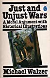 Book Just and Unjust Wars: A Moral Argument with Historical Illustrations (Pelican) free
