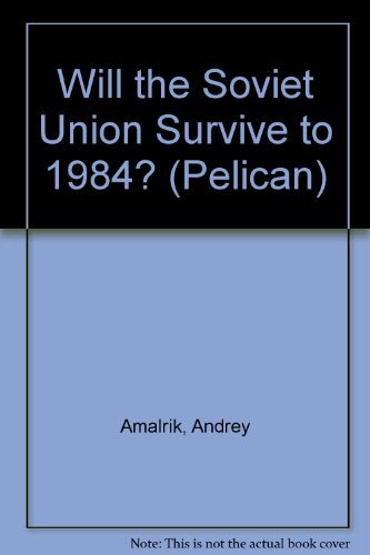 Book Will the Soviet Union survive until 1984? (Pelican books) free