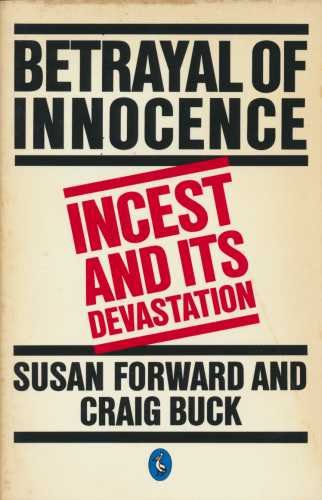 Book Betrayal of Innocence: Incest and Its Devastation free