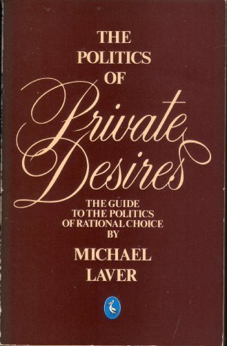 Book The Politics of Private Desires (Pelican books) free