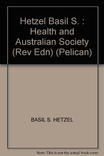 Book Hetzel Basil S. : Health And Australian Society (rev Edn) (pelican) free
