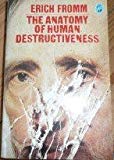 Book The Anatomy of Human Destructiveness free