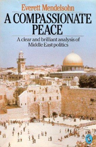 Book A Compassionate Peace: Future For The Middle East (pelican S.) free