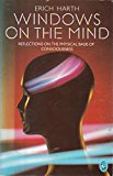 Book Windows On the Mind: Reflections On the Physical Basis of Consciousness (Pelican S.) free
