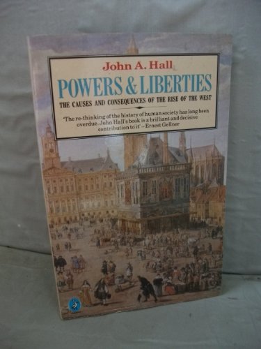 Book Powers and Liberties: The Causes and Consequences of the Rise of the West free
