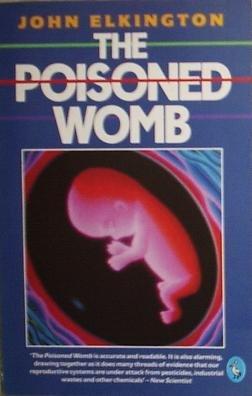 Book The Poisoned Womb: Human Reproduction in a Polluted World free