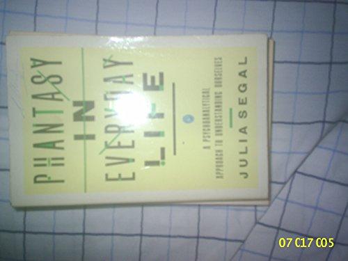 Book Phantasy in Everyday life: A Psychoanalytical Approach to Understanding Ourselves (Pelican) free