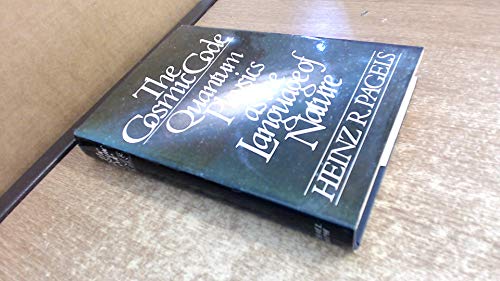 Book Cosmic Code: Quantum Physics as the Language of Nature free