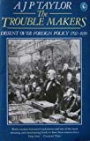 Book The trouble makers: dissent over foreign policy 1792-1939 free