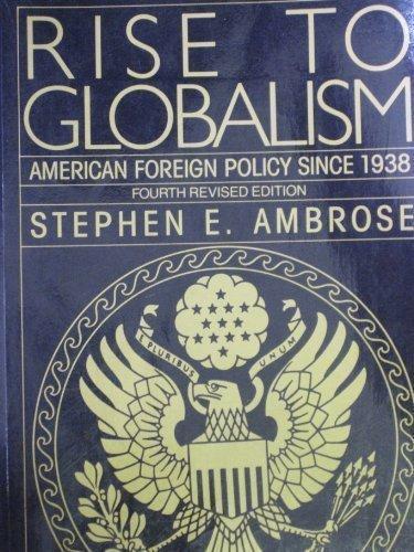 Book Rise to Globalism: American Foreign Policy Since 1938; Fourth Edition free