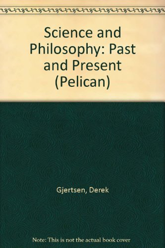 Book Science and Philosophy: Past and Present (A Pelican book) free